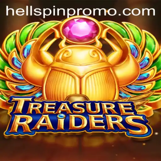 Treasury Adventurers: Exploring the Thrills of TREASURERAIDERS and the Allure of HellSpin