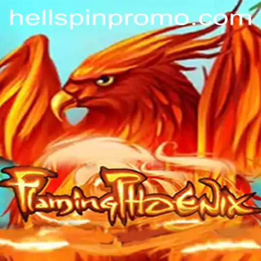 Exploring the Thrilling World of FlamingPhoenix and HellSpin