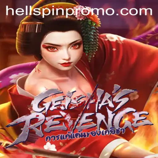 GeishasRevenge and the Fascination of HellSpin